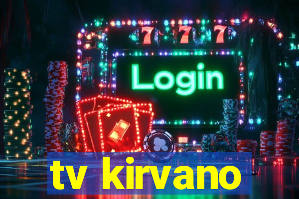 tv kirvano